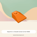 Slope 45 2 x 2 Double Convex Corner #3045 - 106-Orange