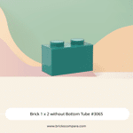 Brick 1 x 2 without Bottom Tube #3065 - 107-Dark Turquoise