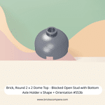 Brick, Round 2 x 2 Dome Top - Blocked Open Stud with Bottom Axle Holder x Shape + Orientation #553b  - 315-Flat Silver