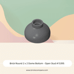 Brick Round 2 x 2 Dome Bottom - Open Stud #15395  - 199-Dark Bluish Gray