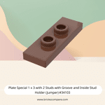 Plate Special 1 x 3 with 2 Studs with Groove and Inside Stud Holder (Jumper) #34103  - 192-Reddish Brown