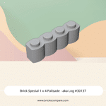 Brick Special 1 x 4 Palisade - aka Log #30137 - 194-Light Bluish Gray