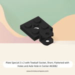 Plate Special 2 x 2 with Towball Socket, Short, Flattened with Holes and Axle Hole in Center #63082 - 26-Black