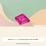 Slope 45 1 x 1 x 2/3 Quadruple Convex #22388 - 113-Trans-Dark Pink